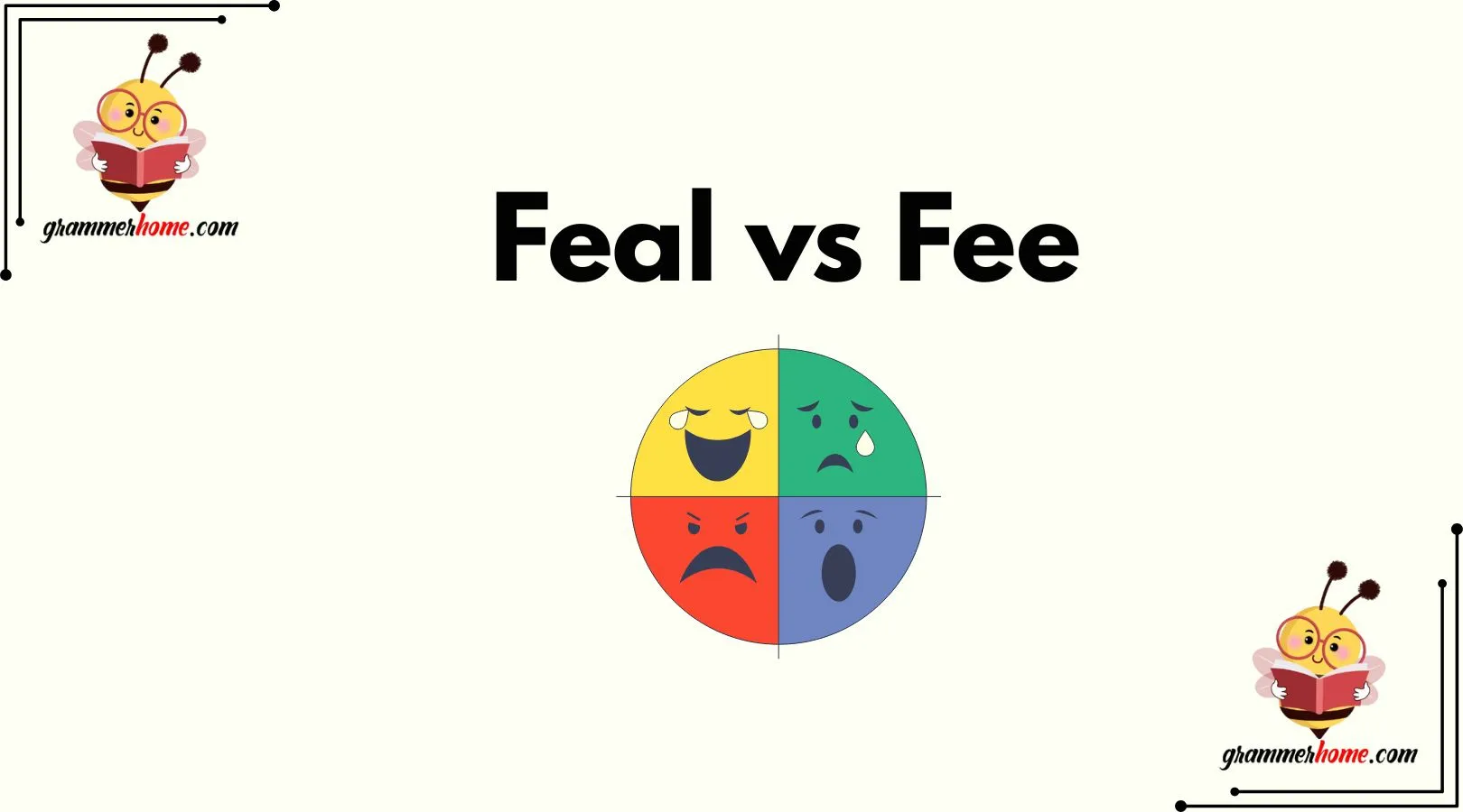 Feal vs Feel