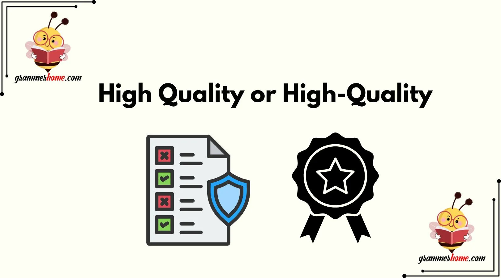 High Quality or High-Quality