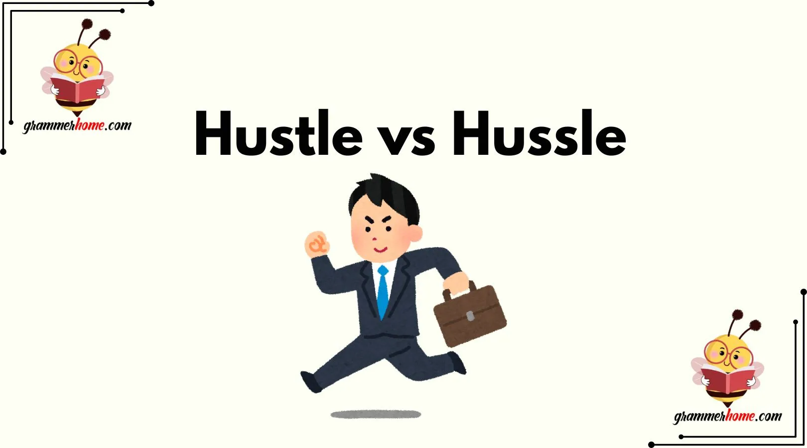 Hustle vs Hussle