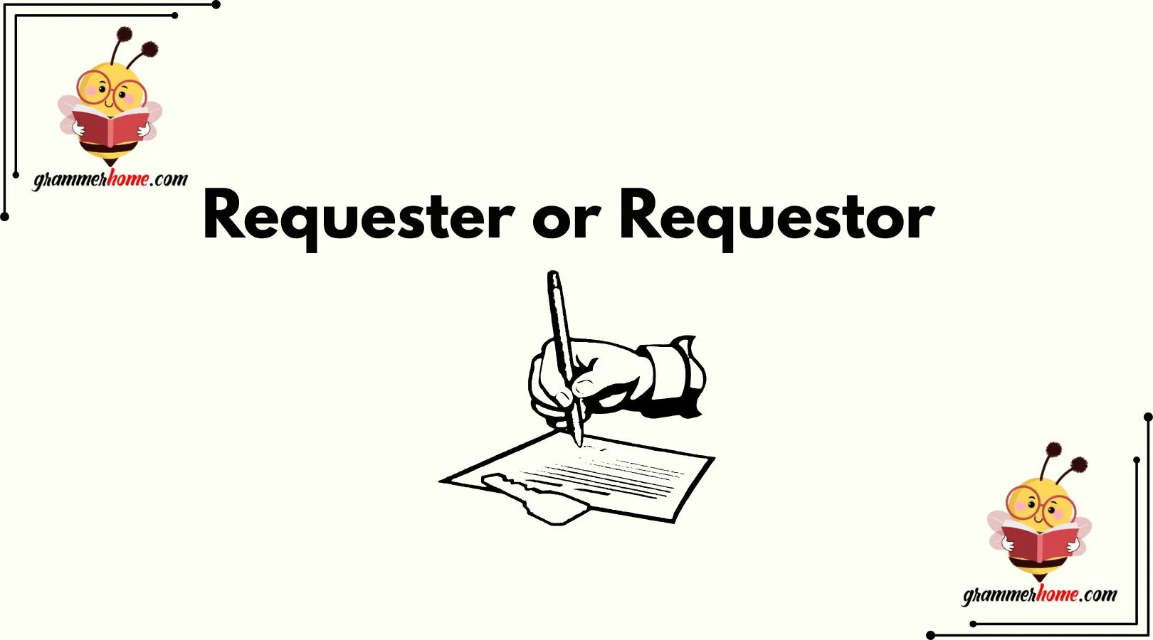 Requester or Requestor