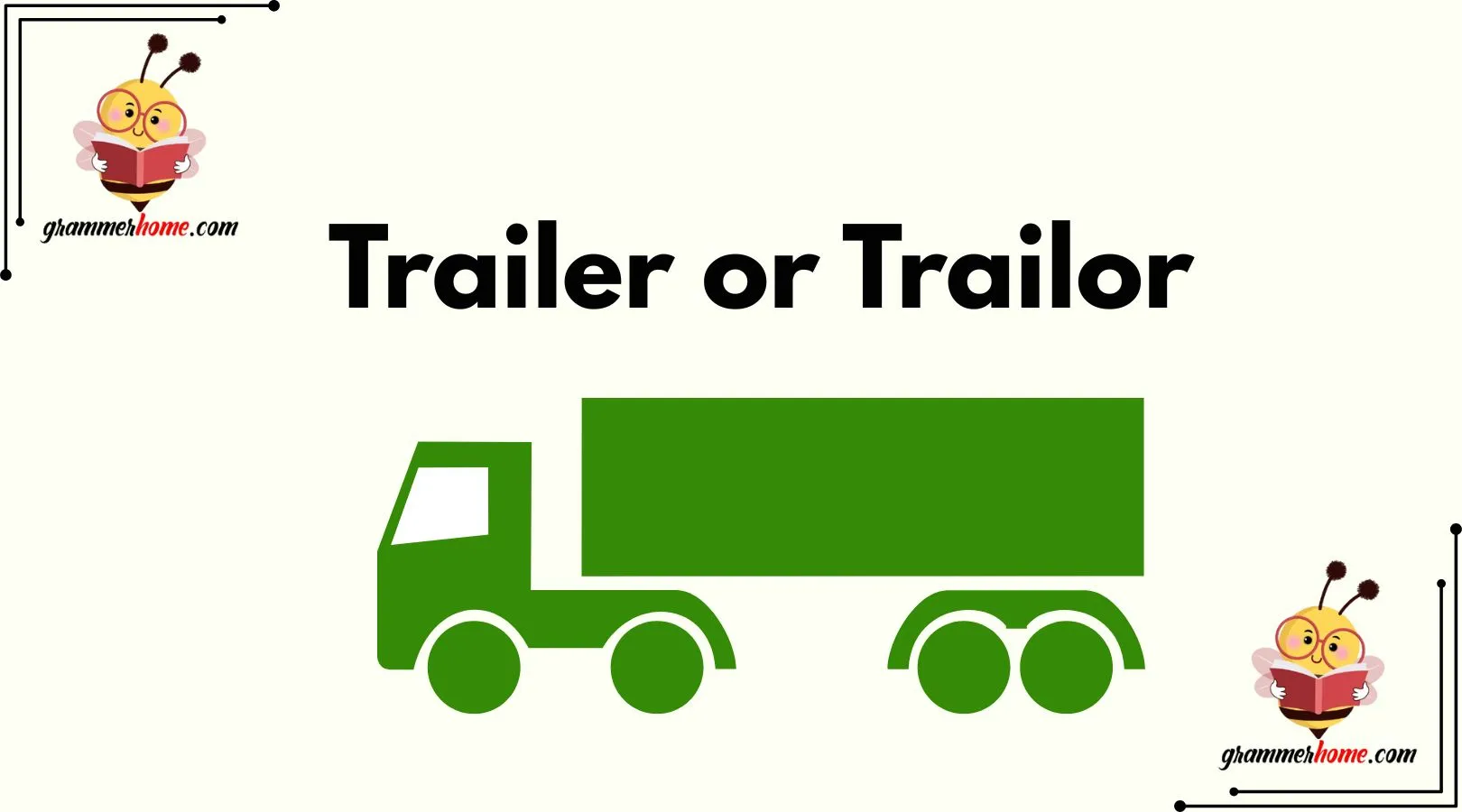 Trailer or Trailor