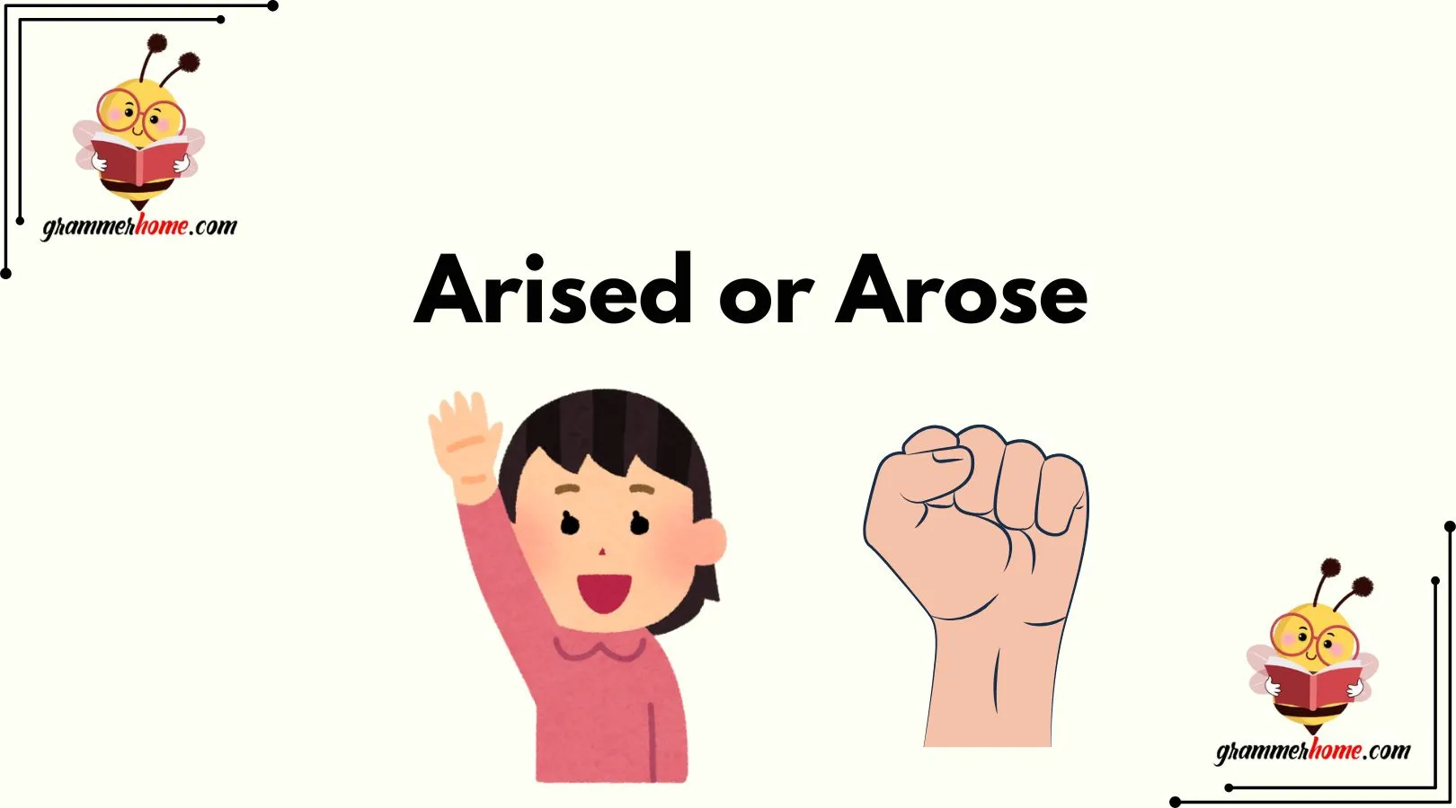 Arised or Arose