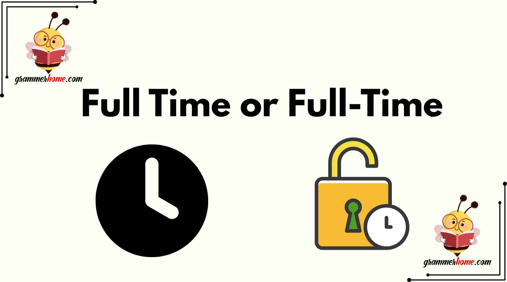 Full Time or Full-Time