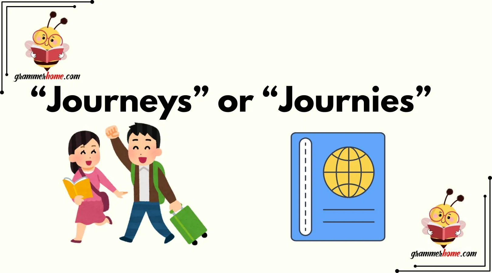 “Journeys” or “Journies”
