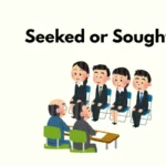 Seeked or Sought