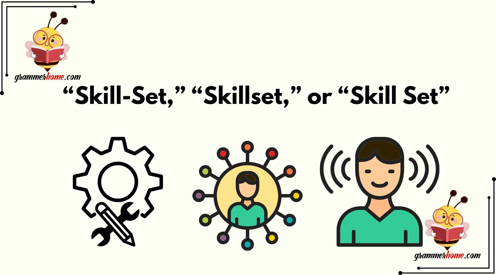“Skill-Set,” “Skillset,” or “Skill Set”