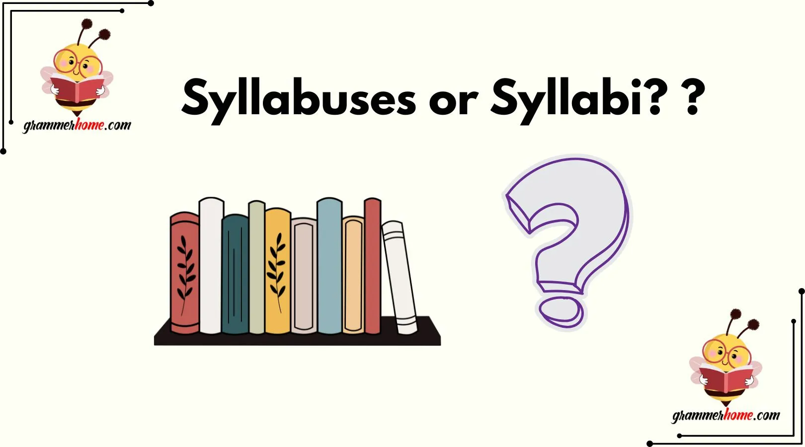 Syllabuses or Syllabi