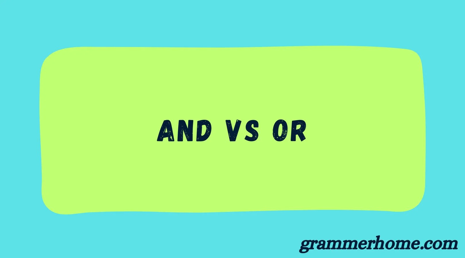 And vs Or