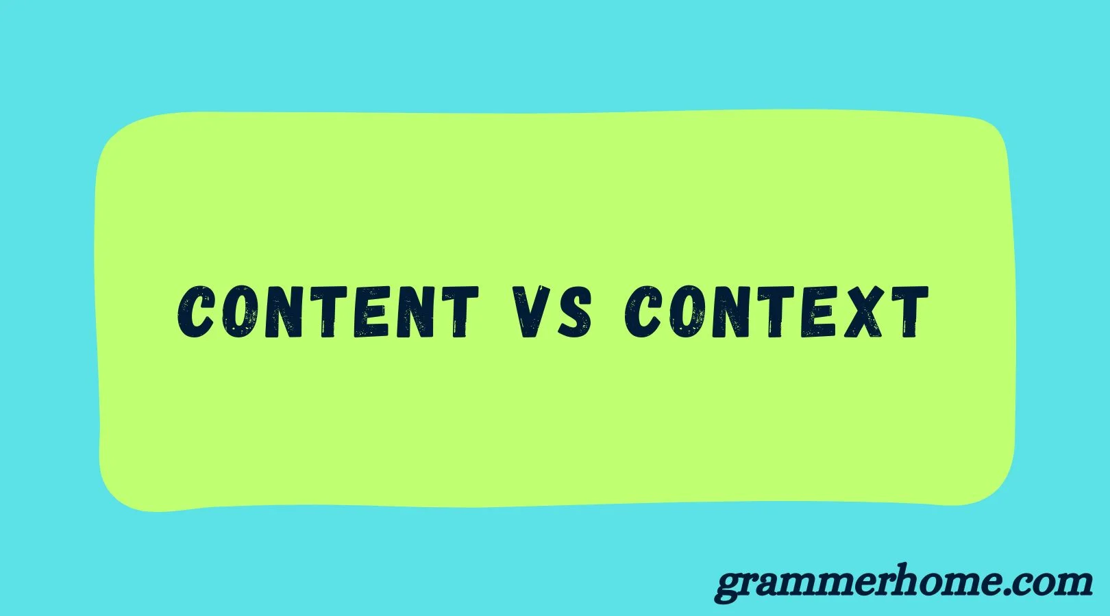 Content vs Context