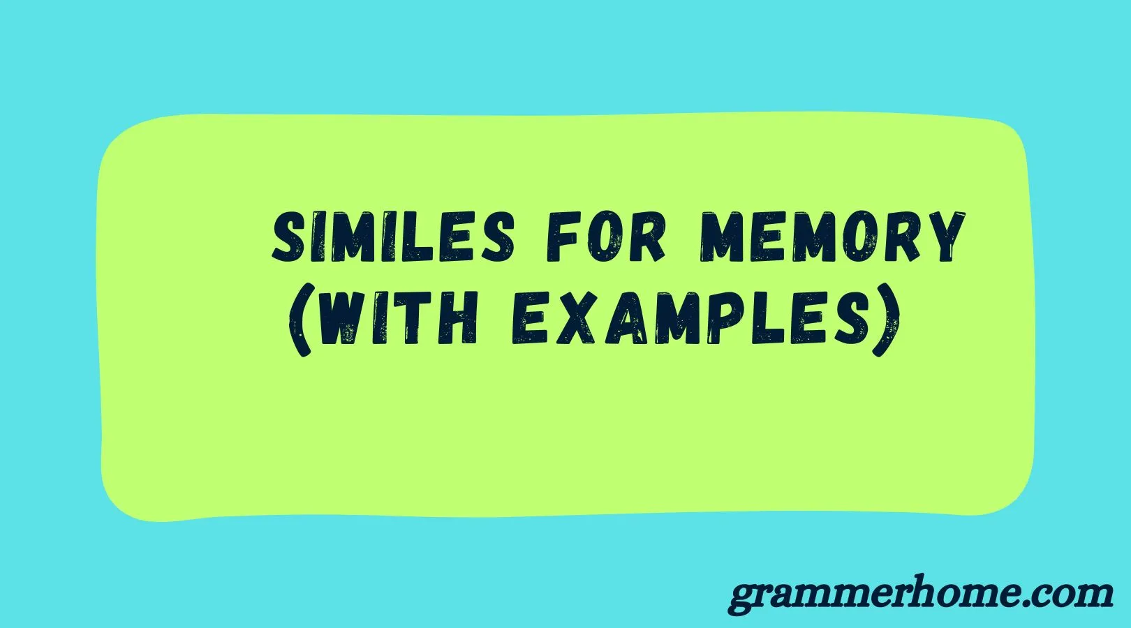 Similes for Memory