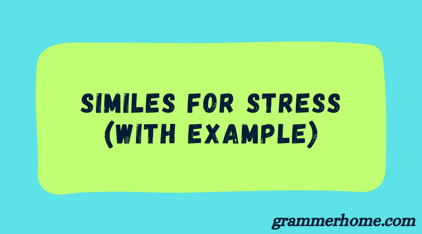 Similes for Stress (With Example)