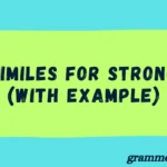 Similes for Strong (With Example)