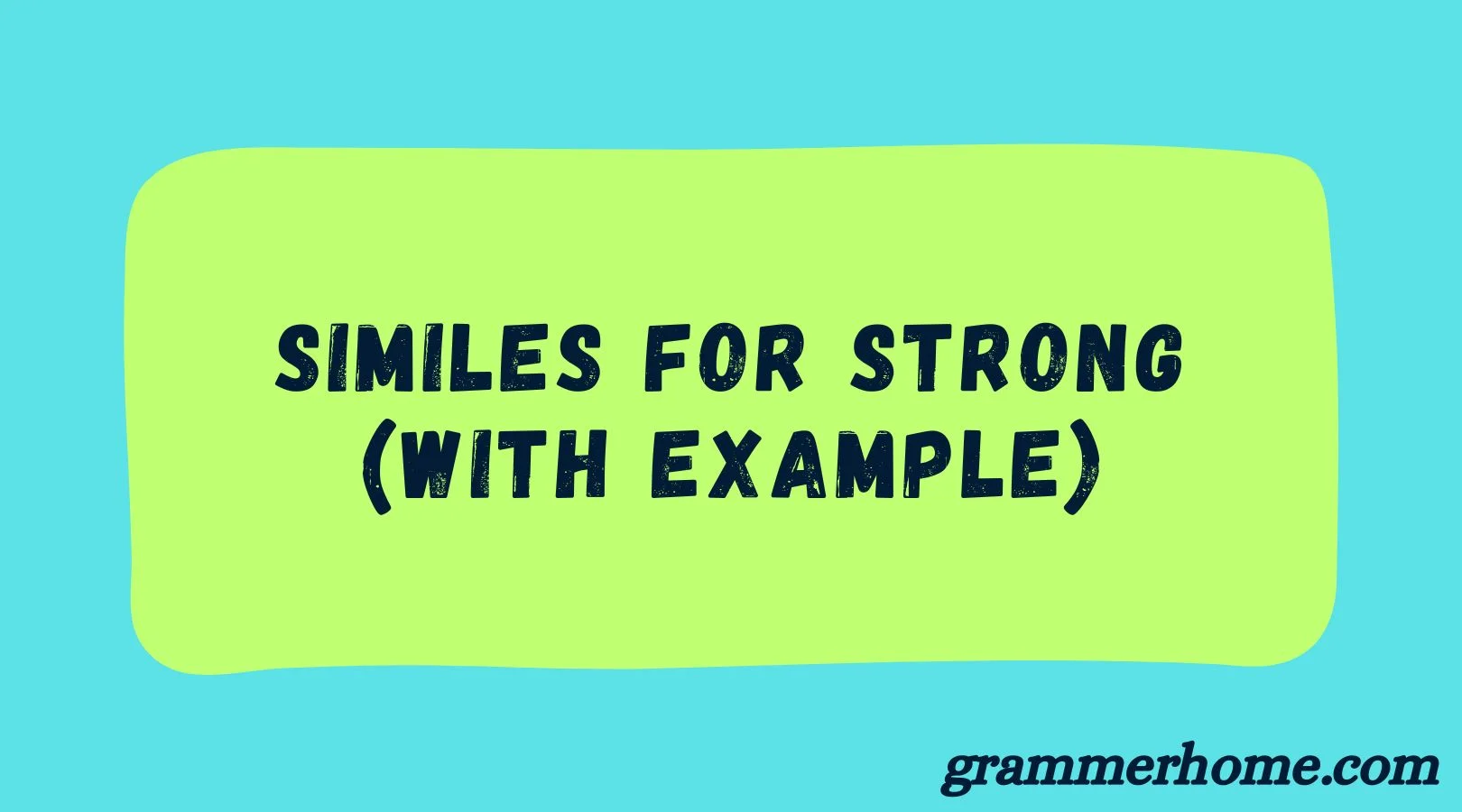 Similes for Strong (With Example)