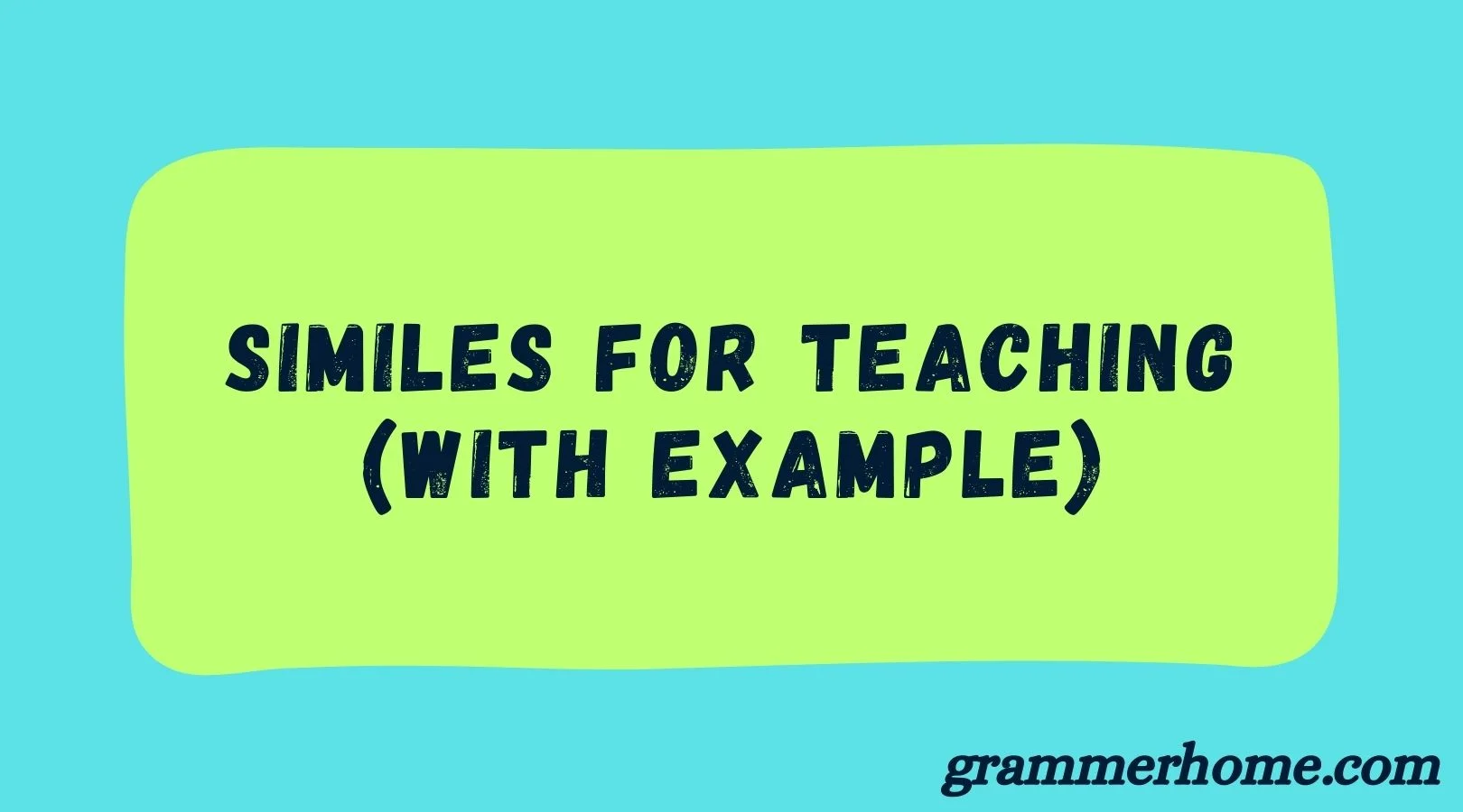 30 Similes for Teaching (With Examples)