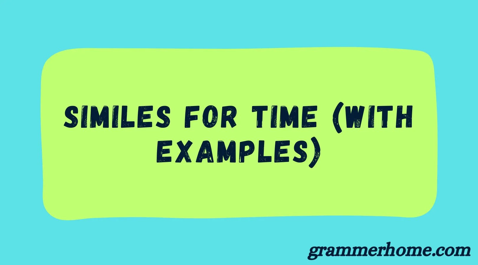 Similes for Time (With Example)