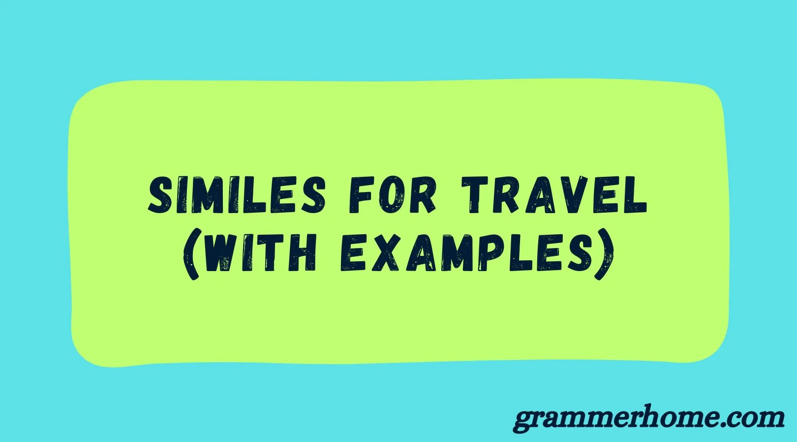 Similes for Travel