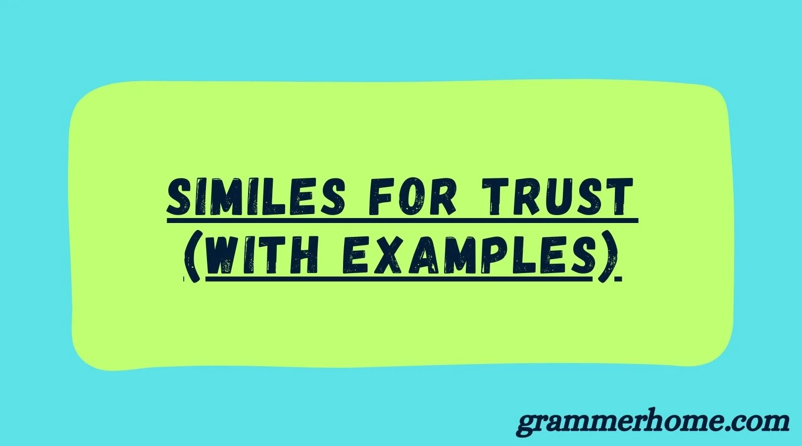 Similes for Trust (With Example)